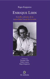 eBook, Enrique Lihn : Estrella solitaria de la inmovilidad lineal de la nada, Ril Editores