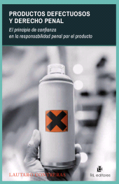 eBook, Productos defectuosos y derecho penal : El principio de confianza en la responsabilidad penal por el producto, Ril Editores