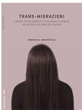 eBook, Trans-migrazioni : lavoro, sfruttamento e violenza di genere nei mercati globali del sesso, Abbatecola, Emanuela, Rosenberg & Sellier