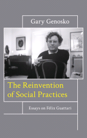 E-book, The Reinvention of Social Practices : Essays on Félix Guattari, Rowman & Littlefield Publishers