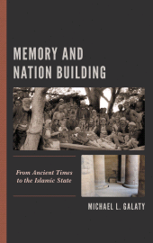 eBook, Memory and Nation Building : From Ancient Times to the Islamic State, Rowman & Littlefield Publishers