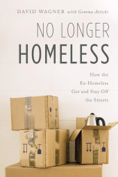 E-book, No Longer Homeless : How the Ex-Homeless Get and Stay Off the Streets, Rowman & Littlefield Publishers