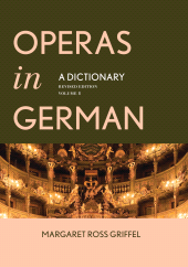 eBook, Operas in German: A Dictionary : Volumes 1 and 2, Rowman & Littlefield Publishers