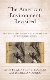 E-book, The American Environment Revisited : Environmental Historical Geographies of the United States, Rowman & Littlefield Publishers