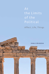 eBook, At the Limits of the Political : Affect, Life, Things, Rowman & Littlefield Publishers