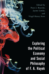 E-book, Exploring the Political Economy and Social Philosophy of F. A. Hayek, Rowman & Littlefield Publishers
