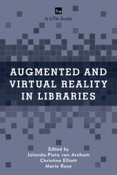 E-book, Augmented and Virtual Reality in Libraries, Rowman & Littlefield
