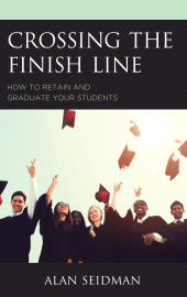 E-book, Crossing the Finish Line : How to Retain and Graduate Your Students, Rowman & Littlefield