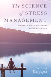 E-book, The Science of Stress Management : A Guide to Best Practices for Better Well-Being, Rowman & Littlefield