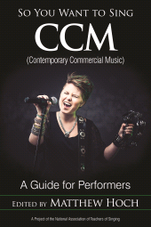 eBook, So You Want to Sing CCM (Contemporary Commercial Music) : A Guide for Performers, Rowman & Littlefield