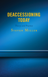 E-book, Deaccessioning Today : Theory and Practice, Rowman & Littlefield