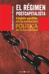 eBook, El régimen postcapitalista : Eslabón perdido en la evolución política de la humanidad, RUTH Casa Editorial