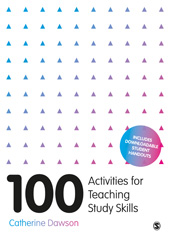 eBook, 100 Activities for Teaching Study Skills, Dawson, Catherine, SAGE Publications Ltd