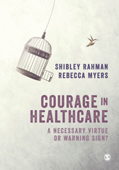 E-book, Courage in Healthcare : A Necessary Virtue or Warning Sign?, SAGE Publications Ltd