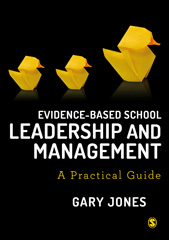 E-book, Evidence-based School Leadership and Management : A practical guide, Jones, Gary, SAGE Publications Ltd