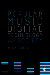 E-book, Popular Music, Digital Technology and Society, Prior, Nick, SAGE Publications Ltd
