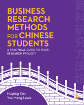 E-book, Business Research Methods for Chinese Students : A Practical Guide to Your Research Project, xian, Huiping, SAGE Publications Ltd
