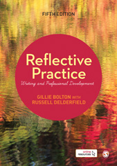 E-book, Reflective Practice : Writing and Professional Development, Bolton, Gillie E. J., SAGE Publications Ltd