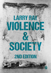E-book, Violence and Society, Ray, Larry, SAGE Publications Ltd