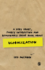 E-book, A Very Short, Fairly Interesting and Reasonably Cheap Book about Globalization, McCann, Leo., SAGE Publications Ltd