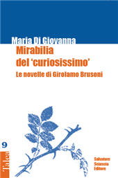 E-book, Mirabilia del "curiosissimo" : le novelle di Girolamo Brusoni, Di Giovanna, Maria, S. Sciascia