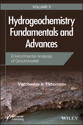 eBook, Hydrogeochemistry Fundamentals and Advances, Environmental Analysis of Groundwater, Scrivener Publishing
