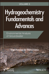 E-book, Hydrogeochemistry Fundamentals and Advances, Environmental Analysis of Groundwater, Scrivener Publishing