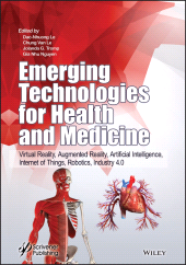 E-book, Emerging Technologies for Health and Medicine : Virtual Reality, Augmented Reality, Artificial Intelligence, Internet of Things, Robotics, Industry 4.0, Scrivener Publishing