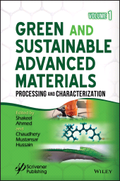 eBook, Green and Sustainable Advanced Materials, Volume 1 : Processing and Characterization, Scrivener Publishing