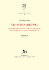 eBook, Un'oscura presenza : Machiavelli nella cultura politica francese dal termidoro alla Seconda Repubblica, Edizioni di storia e letteratura