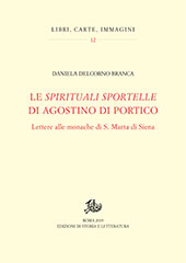 E-book, Le Spirituali sportelle di Agostino di Portico : lettere alle monache di S. Marta di Siena, Edizioni di storia e letteratura