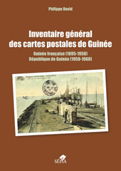 eBook, Inventaire général des cartes postales de Guinée : Guinée française (1895-1958) - République de Guinée (1958-1960), David, Philippe, Sépia
