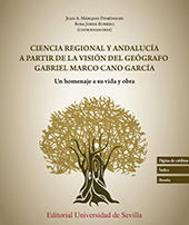 eBook, Ciencia regional y Andalucía a partir de la visión del geógrafo Gabriel Marco Cano García : un homenaje a su vida y obra, Universidad de Sevilla
