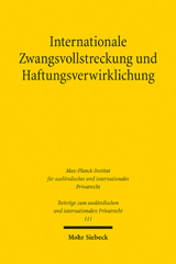 E-book, Internationale Zwangsvollstreckung und Haftungsverwirklichung : am Beispiel der Forderungspfändung, Domej, Tanja, Mohr Siebeck
