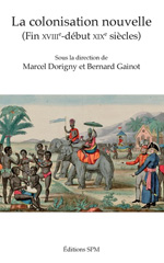 E-book, La colonisation nouvelle (fin XVIIIe-début XIXe siècles), SPM