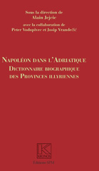 eBook, Napoléon dans l'Adriatique : dictionnaire biographique des Provinces illyriennes, SPM