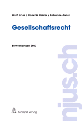 E-book, Gesellschaftsrecht : Entwicklungen 2017, Stämpfli Verlag