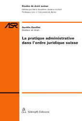 E-book, La pratique administrative dans l'ordre juridique suisse, Stämpfli Verlag