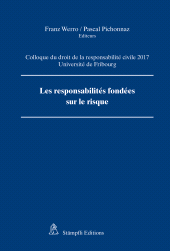 E-book, Les responsabilités fondées sur le risque : Colloque du droit de la responsabilité civile 2017 Université de Fribourg, Stämpfli Verlag