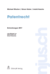 E-book, Patentrecht : Entwicklungen 2017, Stämpfli Verlag