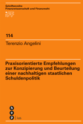 E-book, Praxisorientierte Empfehlungen zur Konzipierung und Beurteilung einer nachhaltigen staatlichen Schuldenpolitik, Stämpfli Verlag