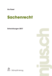 E-book, Sachenrecht : Entwicklungen 2017, Stämpfli Verlag