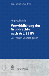 E-book, Verwirklichung der Grundrechte nach Art. 35 BV : Der Freiheit Chancen geben, Stämpfli Verlag
