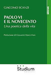 eBook, Paolo VI e il Novecento : una poetica della vita, Scanzi, Giacomo, Edizioni Studium