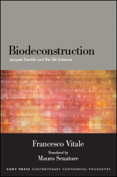 m, Biodeconstruction : Jacques Derrida and the Life Sciences, SUNY Press - State University of New York Press