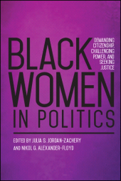 eBook, Black Women in Politics : Demanding Citizenship, Challenging Power, and Seeking Justice, SUNY Press - State University of New York Press