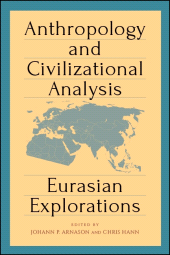 m, Anthropology and Civilizational Analysis : Eurasian Explorations, SUNY Press - State University of New York Press