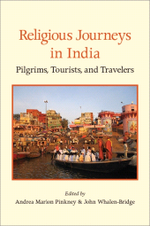 E-book, Religious Journeys in India : Pilgrims, Tourists, and Travelers, SUNY Press - State University of New York Press