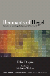 m, Remnants of Hegel : Remains of Ontology, Religion, and Community, SUNY Press - State University of New York Press
