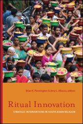 E-book, Ritual Innovation : Strategic Interventions in South Asian Religion, SUNY Press - State University of New York Press